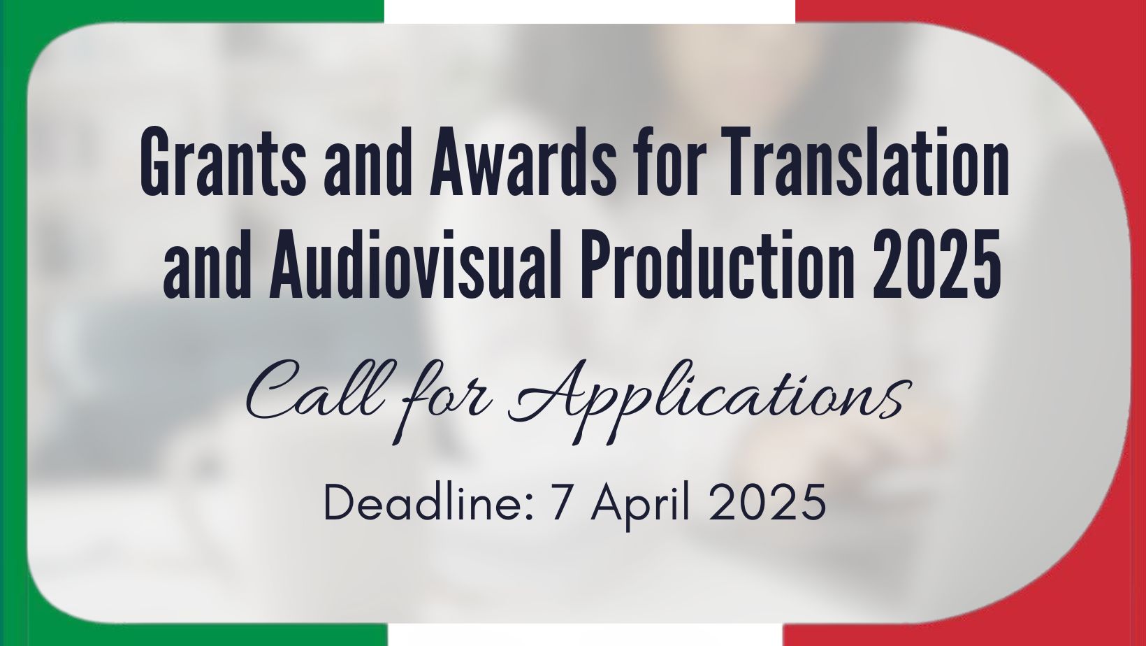 Call for Applications: Grants and Awards for Translation and Audiovisual Production 2025